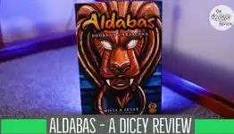 <em>I love crunchy tableau builders and Aldabas is definitely that. Each decision really matters and the tight framework creates fun tension for everyone throughout. Great game!</em><br><br><br><strong>The Dicey Review</strong>
